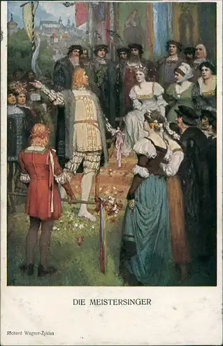 Künstlerkarte DIE MEISTERSINGER 1916   1. Weltkrieg Feldpost gelaufen