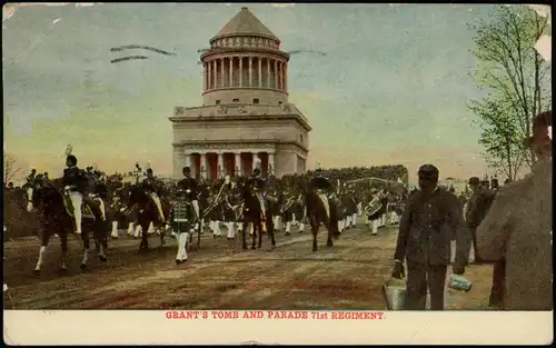 Manhattan-New York City GRANT'S TOMB AND PARADE 71st REGIMENT. 1908