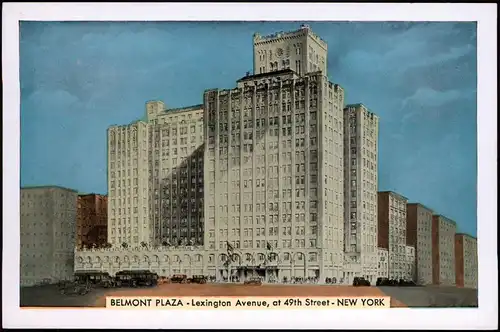 New York City HOTEL BELMONT PLAZA Lexington Avenue, 49th to 50th Streets 1920