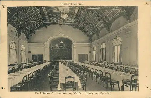 Weißer Hirsch-Dresden Dr. Lahmann´s Sanatorium - Großer Speisesaal 1915
