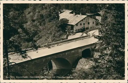 Schneizlreuth Deutsche Alpenstraße: Gaststätte Maufhäusl Pfannlochbrücke 1932
