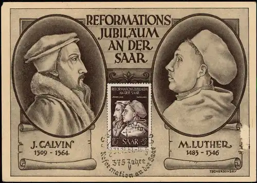 J. Calvin + Luther Reformations Jubiläum an der Saar 1951 Sondermarke + Stempel