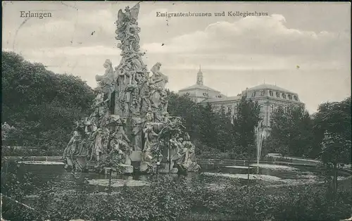 Ansichtskarte Erlangen Emigrantenbrunnen und Kollegienhaus 1910