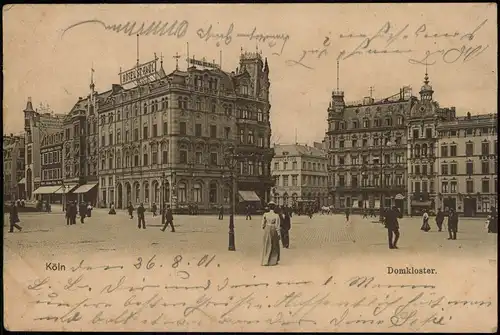 Ansichtskarte Köln Domkloster, Platz - Hotel St. Paul 1901