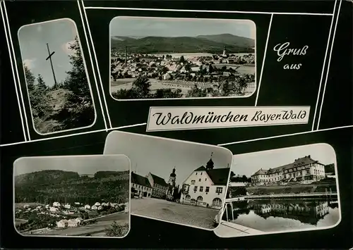 Waldmünchen Mehrbildkarte mit 5 alten Ortsansichten Bayer. Wald 1960
