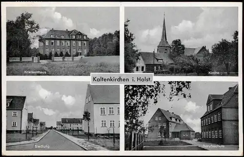 Kaltenkirchen Mehrbild-AK mit Kirche Krankenhaus Siedlung u. Berufsschule 1953