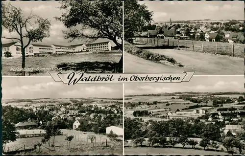 Waldbröl Mehrbild-AK Hollenberg-Gymnasium u. Ortsansichten 1962