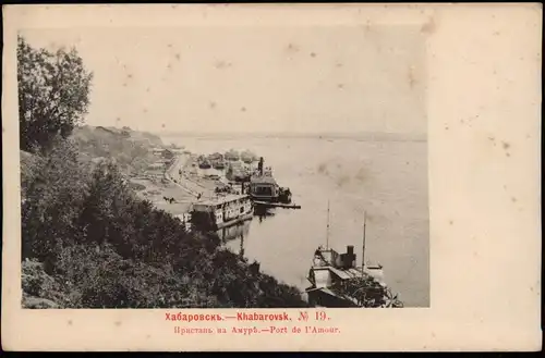 Postcard Chabarowsk (Хабаровск) Hafen am Amur 1903