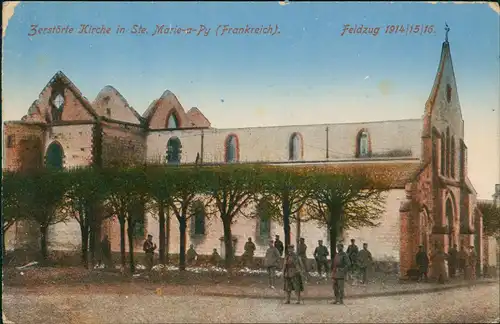 CPA Sainte-Marie-à-Py zerstörte Kirche 1916  gel. div. Feldpoststempel Breisach