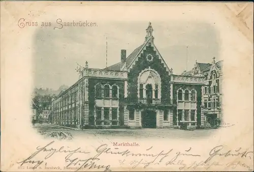Ansichtskarte Saarbrücken Markthalle 1899