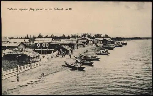 .Russland Baikalsee Байкал „Баргузинъ" Fishing village "Barguzin" Russia 1905