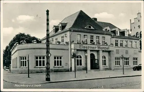 Ansichtskarte Naumburg (Saale) Restaurant Eiserner Wenzel 1928