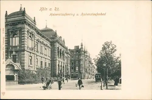 Ansichtskarte Köln Hohenstaufenring u. Hohenstaufenbad 1900