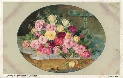 Künstlerkarte Erzellenz v. Frauendorfer-Mühlthaler Juni-Rosen 1912