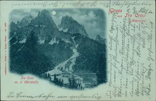 Cortina d´Ampezzo Tre Croci m. d. Christallo. Südtirol Mondscheinlitho 1900