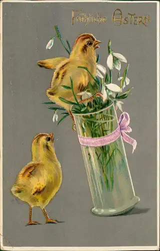 Glückwunsch Ostern / Easter Küken am Glas mit Schnneeglöckchen 1909