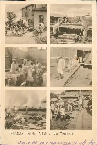 Militär Propaganda 1.WK Feldbäcker bei der Arbeit an der Westfront MB 1916  gel. div. Feldpoststempel