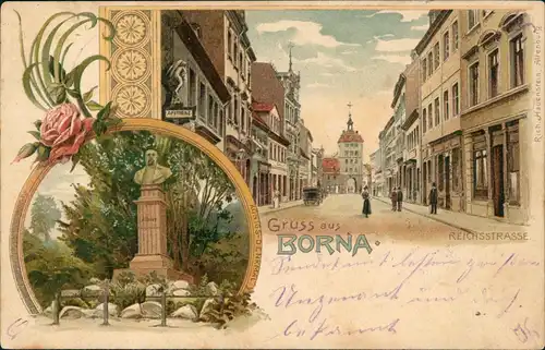 Ansichtskarte Litho AK Borna Reichsstraße, Denkmal - Gruss aus 1899