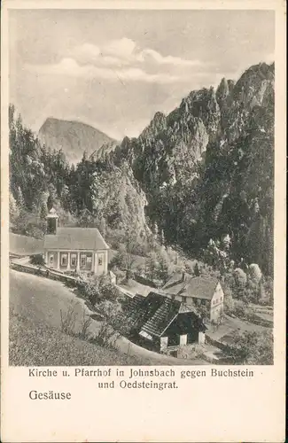 Ansichtskarte Johnsbach-Admont Kirche u. Pfarrhof 1922