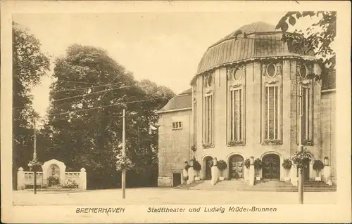 Ansichtskarte Bremerhaven Stadttheater und Ludwig Krüder-Brunnen 1919