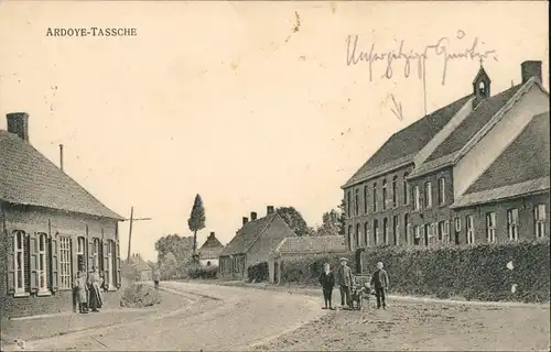 Postkaart Ardoye Straßenpartie Tassche 1917  gel. Feldpoststempel