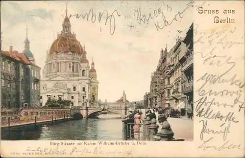 Ansichtskarte Mitte-Berlin Burg-Strasse mit Kaiser Wilhelm-Brücke u. Dom 1902