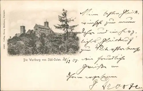 Ansichtskarte Eisenach Die Wartburg von Süd-Osten. 1901