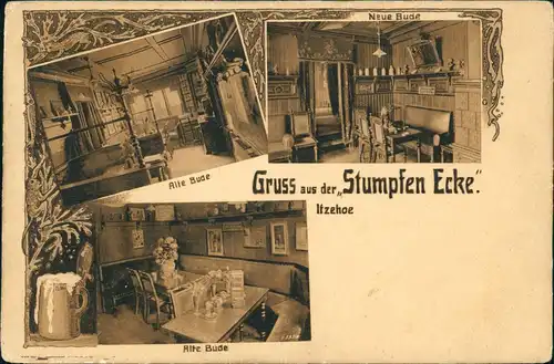 Ansichtskarte Itzehoe 3 Bild Gruss aus der Stumpfen Ecke. Restaurant 1910