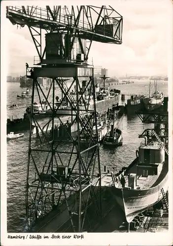 Ansichtskarte Hamburg Schiffe im Dock einer Werft- Kran 1954