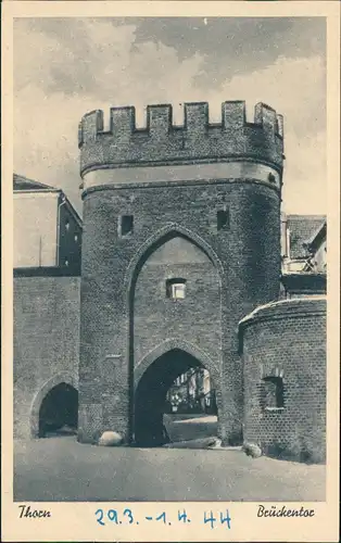 Postcard Thorn Toruń Brückentor 1944