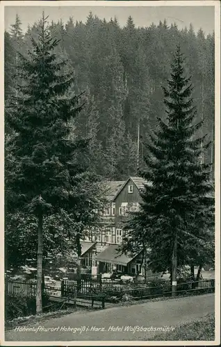 Ansichtskarte Hohegeiß-Braunlage Hotel Wolfsbachsmühle 1937