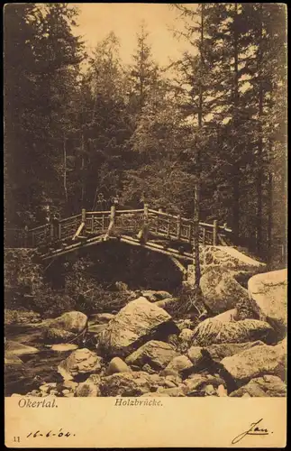 Ansichtskarte Oker-Goslar Okertal - Holzbrücke 1904