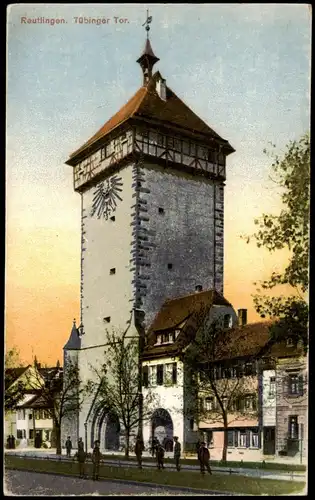 Ansichtskarte Reutlingen Tübinger Tor mit Reichsadler - Soldaten 1914