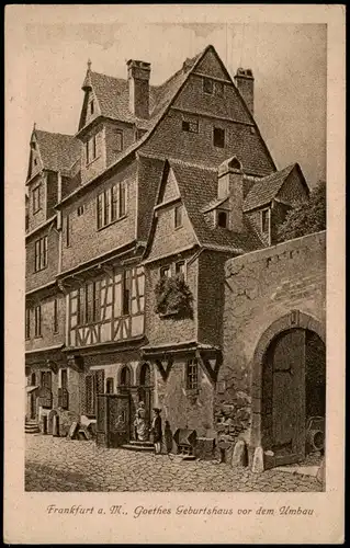 Ansichtskarte Frankfurt am Main Goethes Geburtshaus vor dem Umbau 1916