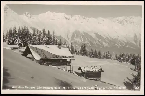 Ansichtskarte Mutters (Tirol) Muttereralm gegen Nordkette im Winter 1928