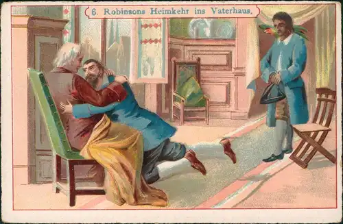 Sammelkarte  6. Robinsons Heimkehr ins Vaterhaus. Sammelkarte 1904