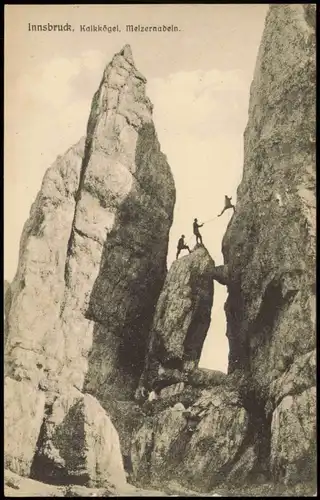 Ansichtskarte Innsbruck Kalkkögel, Melzernadeln - Bergsteiger 1913