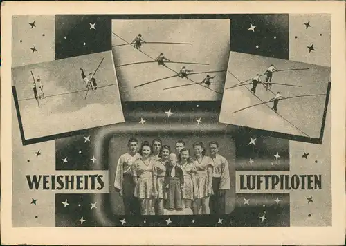 Ansichtskarte  Zirkus Cirkus WEISHEITS LUFTPILOTEN MB 1951