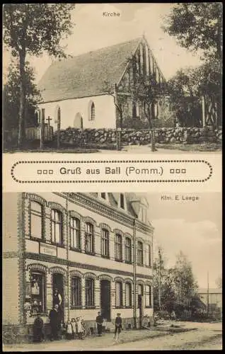 Postcard Ball Kr. Saatzig Pommern 2 Bild: Kirche, Kaufhaus Leege 1914