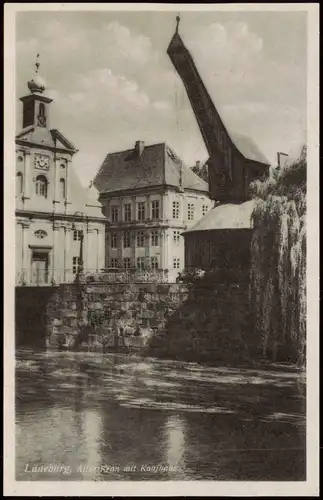 Ansichtskarte Lüneburg Alter Kran mit Kaufhaus 1940