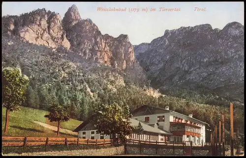 Ansichtskarte .Tirol Weisslahnbad (1179 m) im Tiersertal in Tirol 1910