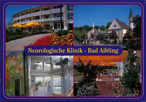 Ansichtskarte Bad Aibling Mehrbild-AK Neurologische Klinik Bad Aibling 2004