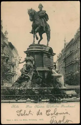 Ansichtskarte Köln Das Kaiser Wilhelm-Denkmal 1910