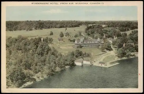 Kanada (allgemein) WINDERMERE HOTEL FROM AIR, MUSKOKA CANADA 1930