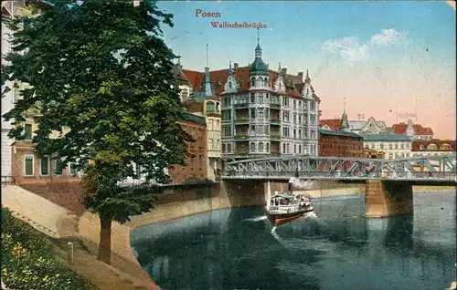 Postcard Posen Poznań Wallischeibrücke, Dampfer 1915  gel Feldpost