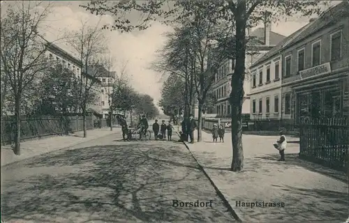 Ansichtskarte Borsdorf Hauptstrasse b. Leipzig 1913