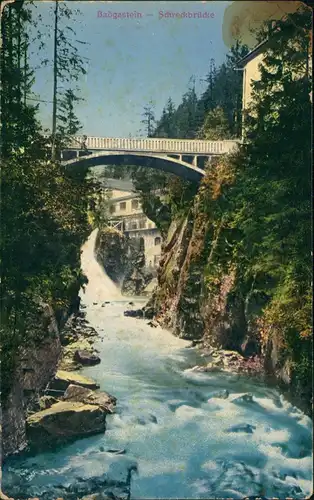 Ansichtskarte Bad Gastein Schreckbrücke Umlandansicht 1912