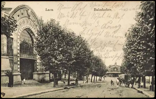 CPA Laon Bahnhofstraße 1915  gel. Feldpoststempel