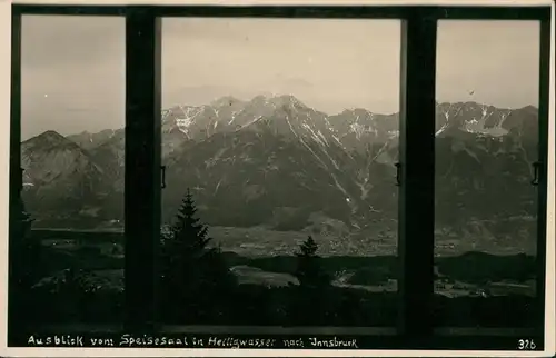 Ansichtskarte Innsbruck Ausblick von Speisesaal in Heiligwasser 1931