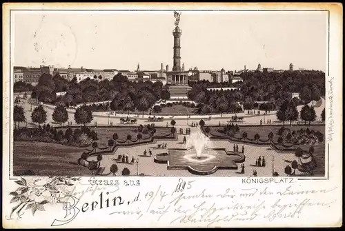 Ansichtskarte Litho AK Berlin Königsplatz - Gruss aus 1895